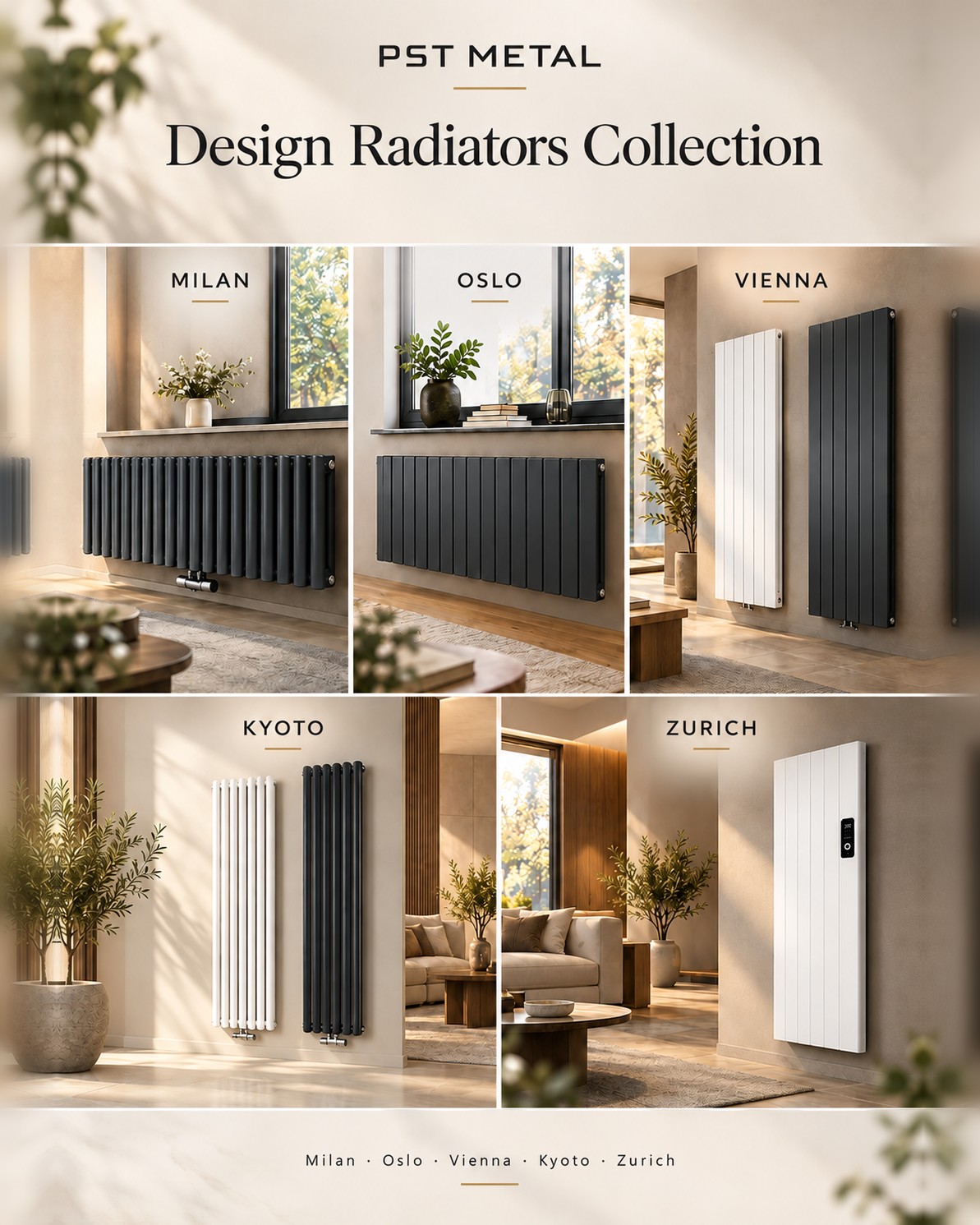 PST Metal Design Radiators Collection — Milan, Oslo, Vienna, Kyoto and Zurich